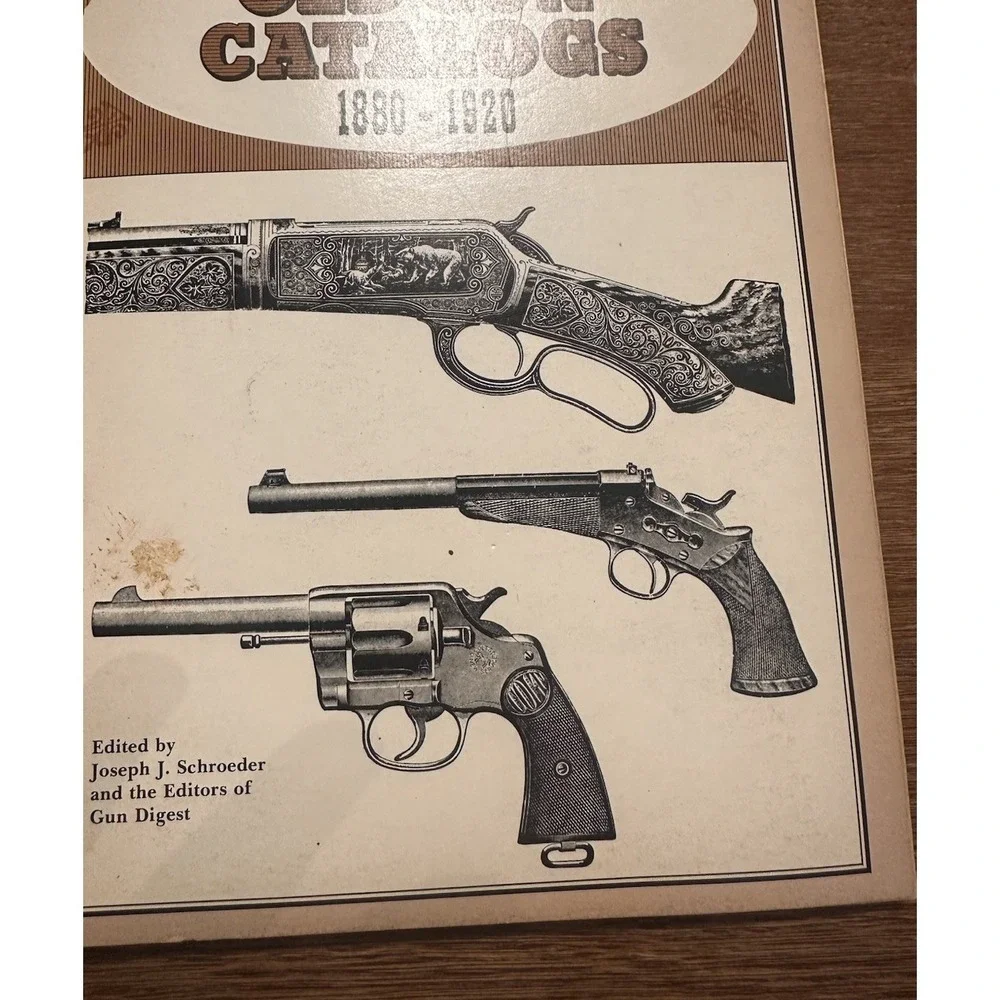 RARE SELECTIONS FROM OLD GUN CATALOGS 1880-1920 BY  JOSEPH SCHROEDER &GUN DIGEST